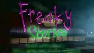 Freaky Stories IntroOpening Original [upl. by Goldin435]