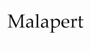 How to Pronounce Malapert [upl. by Etyak282]