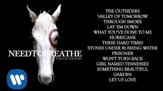 NEEDTOBREATHE  quotThe Outsidersquot [upl. by Akimas603]