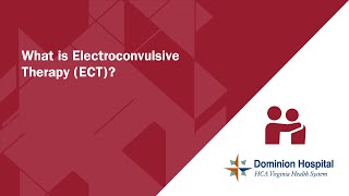 What is Electroconvulsive Therapy ECT  Dominion Hospital [upl. by Haraz]