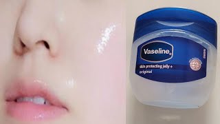 Vaseline petroleum jelly uses for skin whitening  Vaseline on face  Vaseline how to use on face [upl. by Eet]