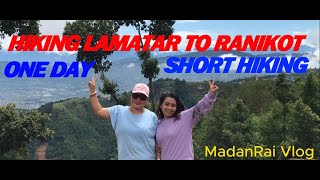 Hiking Lamatar to Lakuri Bhanjyang Ranikot । Hiking near Kathmandu Valley । MadanRai Vlog [upl. by Harimas]