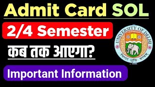 SOL 24 Semester Admit Card Update May June Exam 2024  Sol Hall Ticket Info 2nd 4th Semester 2024 [upl. by Stander]