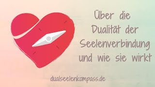 ❤️ Über die Dualität die duale Seelenverbindung und ihre Wirkung ❤️ [upl. by Nilyahs239]