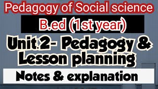 Pedagogy of Social science Bed 1st year Unit2 notes amp explanation [upl. by Micheil377]