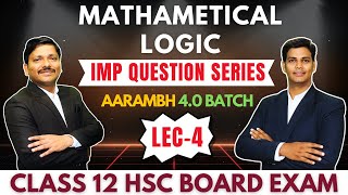 LOGIC LEC 4 IMP QUESTIONS SERIES FOR HSC BOARD EXAM 2025 amp CLASS 11 FYJC 202425  DINESH SIR [upl. by Nodle417]