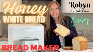 EASY Bread Maker Machine Honey White Yeast Bread Recipe Homemade Loaf Sandwich Step by Step Beginner [upl. by Muhammad507]