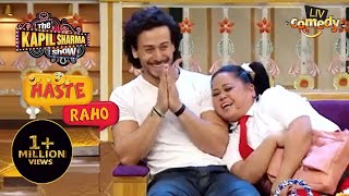 Bharti ने किया Tiger Shroff को Roast  The Kapil Sharma Show I Haste Raho [upl. by Bathilda]