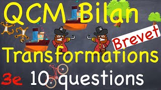 QCM BILAN TRANSFORMATIONS  10 questions  Niveau Brevet  Troisième [upl. by Teevens]