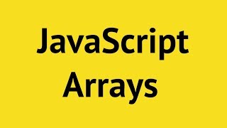 JavaScript Arrays [upl. by Fredra]