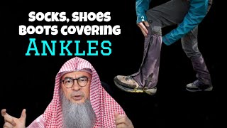 Do socks shoes boots come under the prohibition of pants below the ankles for men assim al hakeem [upl. by Maura469]