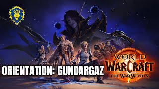 WoW The War Within  Alliance Quests  Orientation Gundargaz [upl. by Aicats856]