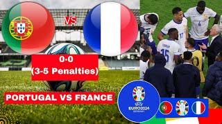 Portugal vs France 00 35 Penalties Live Stream Euro 2024 Football Match Score Highlights Direct [upl. by Crispen]