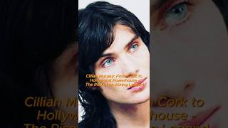 Cillian Murphy From Cork to Hollywood Powerhouse  The Rise of an Acting Legend cillianmurphy [upl. by Ruperto121]