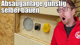 Absauganlage für die Werkstatt günstig selber bauen 2  Lets Bastel [upl. by Millwater]