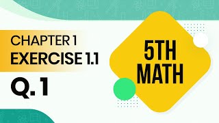 Class 5 Maths Chapter 1 Exercise 1  Exercise 11 Question 1  5th Class Math Chapter 1 Exercise 1 [upl. by Xuagram]