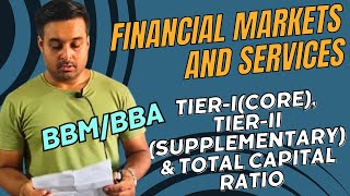 Financial Markets amp Services TierI Core TierII Supplementary amp Total Capital Ratio [upl. by Hulburt]