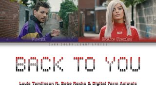 Louis Tomlinson ft Bebe Rexha amp Digital Farm Animals Back To You Lyrics Color Coded ENGESP [upl. by Humpage]