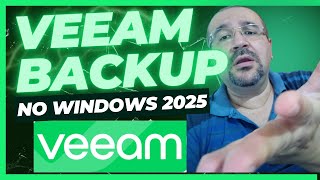 Veeam Backup no Windows Server 2025  Instalação passo a passo [upl. by Margot]