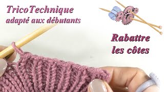 Tuto tricot  Rabattre les mailles des côtes [upl. by Kassey]