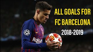 Coutinho  All 21 Goals for FC Barcelona [upl. by Llemej]