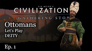 1 Lets Play Civ 6 Ottomans  Civilization VI Gathering Storm [upl. by Airtemak]