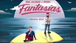 Rauw Alejandro Farruko  Fantasías DJ Tronky Bachata Remix [upl. by Tran21]