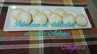 POLVORONES DE MANTECA AL ESTILO ANTIGUO [upl. by Nyltak638]