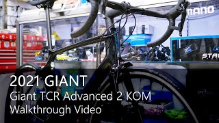 2021 Giant TCR Advanced 2 KOM Walkthrough Video [upl. by Niloc]