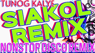 🔸SIAKOL• TROPA• TUNOG KALYE REMIX• BATANG 80s amp 90s🔸 [upl. by Tijnar]