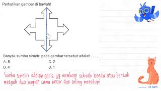 Perhatikan gambar di bawah Banyak sumbu simetri pada gambar tersebut adalah A 8 C 2 B 4 D 1 [upl. by Iral]