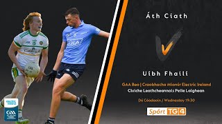 GAA Beo  Áth Ciath v Uíbh Fhailí  Dublin v Offaly U17 [upl. by Parthenia]