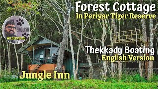 Thekkady Boating and stay in forest cottage  English Version  Periyar Tiger reserve Kerala [upl. by Neladgam]