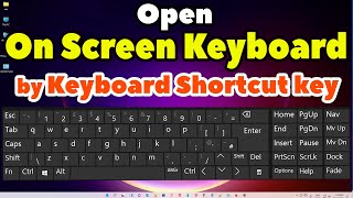 How to Open On Screen Keyboard in Any Windows PC or Laptop with Keyboard Shortcut key [upl. by Nuhs]