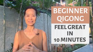 BEGINNER QIGONG  FEEL GREAT IN 10 MIN [upl. by Attaymik]