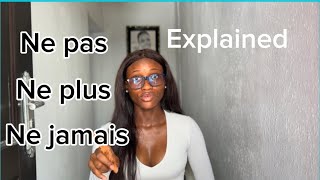 Negation in French explained in 6 Minutes🇫🇷 [upl. by Kurtzman42]