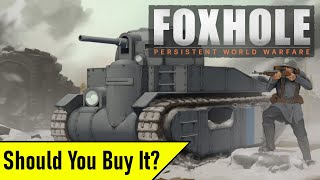 Top 5 Reasons Why You SHOULD Buy Foxhole in 2021 [upl. by Anitsyrhc]