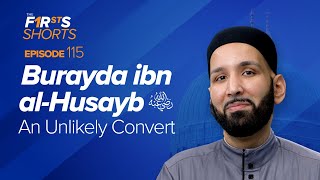 Burayda ibn alHusayb ra An Unlikely Convert  The Firsts  Sahaba Stories  Dr Omar Suleiman [upl. by Oiratno]