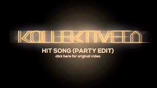 Kollektivet Hit Song PARTY EDIT [upl. by Ahseiyt966]