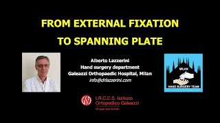 A Lazzerini From External Fixation to Spanning Plate [upl. by Anilem358]