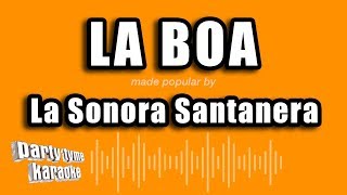 La Sonora Santanera  La Boa Versión Karaoke [upl. by Aener]