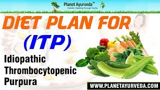 Diet Plan for ITP Idiopathic Thrombocytopenic Purpura Patients [upl. by Jacinta]