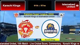 🔴Live KAR vs ISL 15th Match PSL Live  Islamabad United vs Karachi Kings Live  cricketlive [upl. by Aizatsana613]