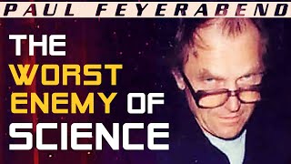 Paul Feyerabend The Worst Enemy of Science [upl. by Rue]