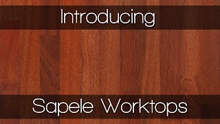 Sapele Worktops  Real Hardwood Worktops by Worktop Express [upl. by Huang]