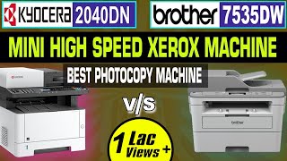 Brother DCP7535DW vs Kyocera M2040DN Printer  Best Xerox Machine For Business Shop Use Auto Duplex [upl. by Iahcedrom]