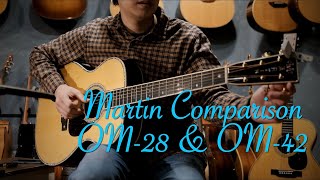 Martin OM28 Reimagined VS Martin OM42 Reimagined [upl. by Atiuqiram971]