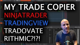 My NinjaTrader Trade Copier  Summary amp Latest Updates [upl. by Naivad773]