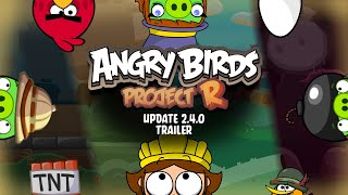 Angry Birds Project R Update 240 Release Trailer [upl. by Nnil457]