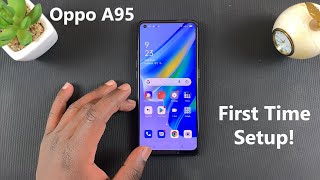 Oppo A95  First Time Setup [upl. by Akeihsat]